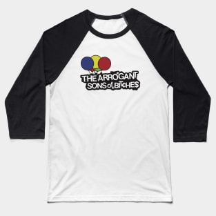 The Arrogant Sons Of Bitches Baseball T-Shirt